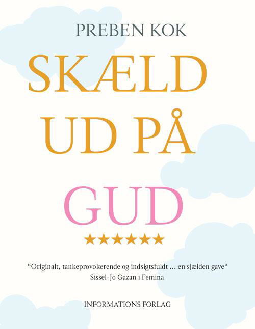 Cover for Preben Kok · Skæld ud på Gud (Inbunden Bok) [4:e utgåva] (2016)