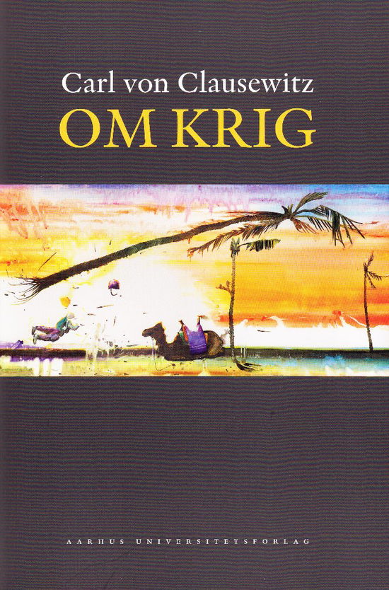 Cover for Mikkel Thorup · Om krig (Sewn Spine Book) [1. Painos] (2010)