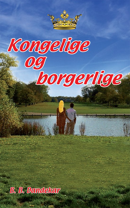 Cover for B. B. Dandekar · Kongelige og borgerlige (Heftet bok) (2015)