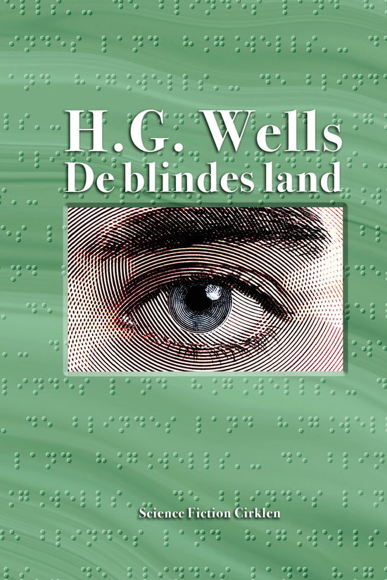 Cover for H. G. Wells · De blindes land (Sewn Spine Book) [1st edition] (2017)