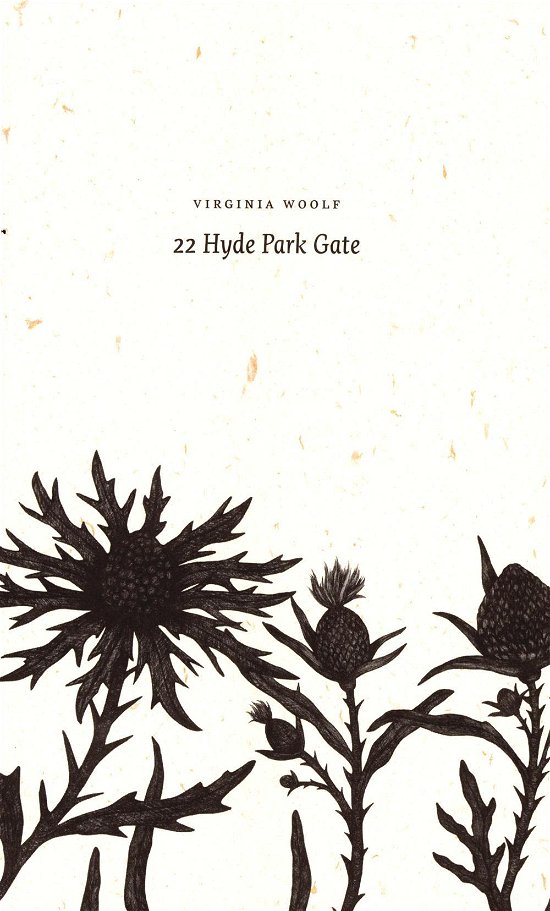 Cover for Virginia Woolf · 22 Hyde Park Gate (Sewn Spine Book) [2nd edition] (2017)