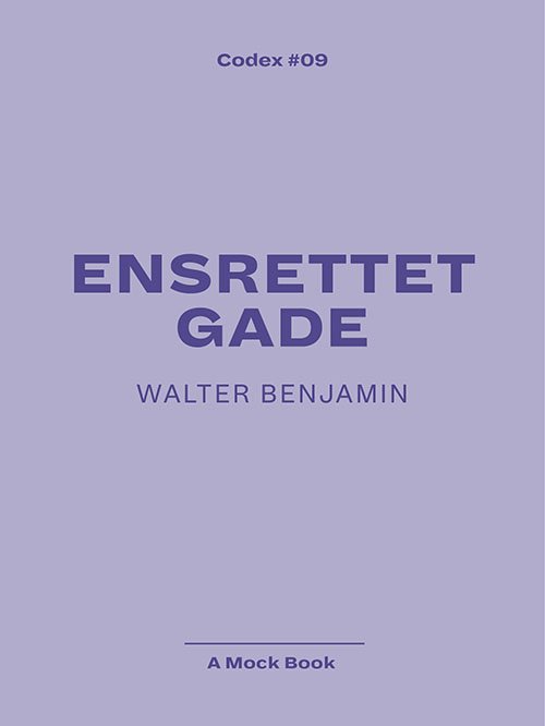 Cover for Walter Benjamin · Ensrettet gade (Sewn Spine Book) [1er édition] (2021)