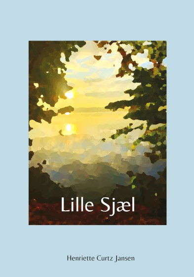 Cover for Henriette Curtz Jansen · Lille sjæl (Paperback Book) [1st edition] (2023)