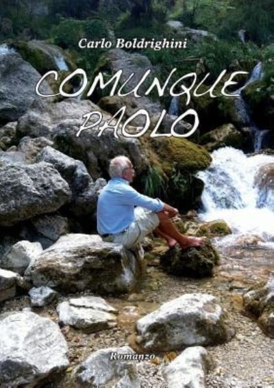 Cover for Paolo Boldrighini · Comunque Paolo (Paperback Book) (2012)