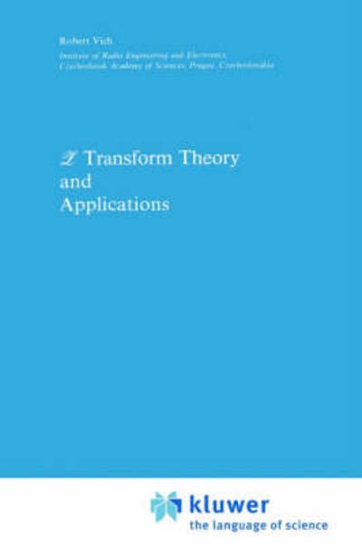 Robert Vich · Z-transform Theory and Applications - Mathematics and Its Applications (Hardcover Book) (1987)