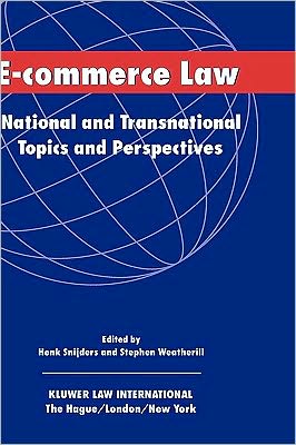 Cover for Henk J. Snijders · E-Commerce Law: National and Transnational Topics and Perspectives (Hardcover Book) (2003)