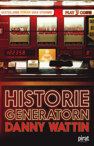 Historiegeneratorn - Danny Wattin - Books - Piratförlaget - 9789164243171 - April 18, 2018