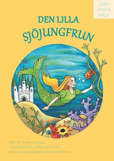 Cover for Louise Jacobsson · Lyssna / Läsa / Måla: Den lilla sjöjungfrun (Bog) (2020)