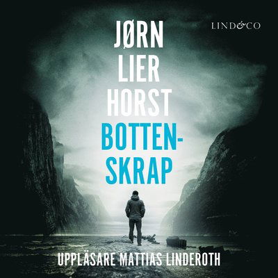 William Wisting: Bottenskrap - Jørn Lier Horst - Äänikirja - Lind & Co - 9789177791171 - keskiviikko 24. tammikuuta 2018