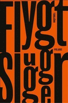 Cover for Torbjörn Flygt · Slugger (Inbunden Bok) (2022)