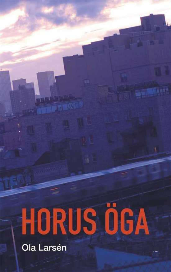 Cover for Ola Larsen · Horus OEga (Paperback Book) (2020)