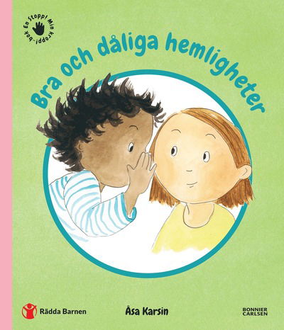 Cover for Åsa Karsin · Bra och dåliga hemligheter (Hardcover Book) (2025)