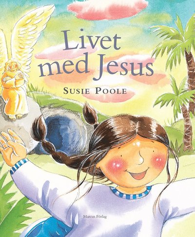 Cover for Susie Poole · Livet med Jesus (Hardcover Book) (2011)