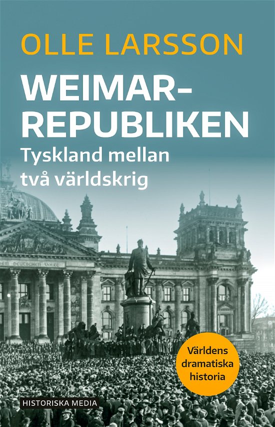 Cover for Olle Larsson · Weimarrepubliken : Tyskland mellan två världskrig (Bog) (2024)