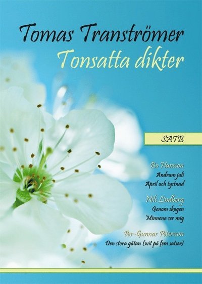 Cover for Tomas Tranströmer · Tomas Tranströmer Tonsatta dikter SATB (Sheet music) (2012)