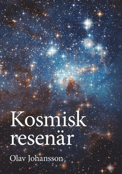 Cover for Olav Johansson · Kosmisk resenär (Bound Book) (2019)