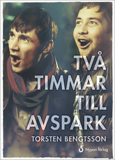 Cover for Torsten Bengtsson · Oväntade möten: Två timmar till avspark (Bound Book) (2018)