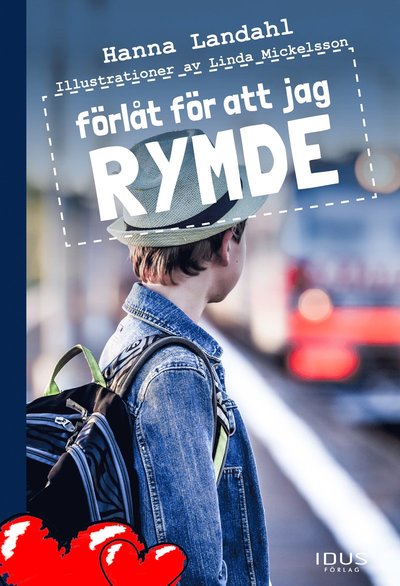 Cover for Hanna Landahl · Aston: Förlåt för att jag rymde (Bound Book) (2020)