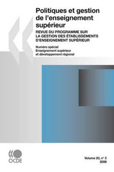 Cover for Oecd Organisation for Economic Co-operation and Develop · Politiques et Gestion De L'enseignement Supérieur, Volume 20 Numéro 2 : Enseignement Supérieur et Développement Régional (Paperback Bog) [French edition] (2008)