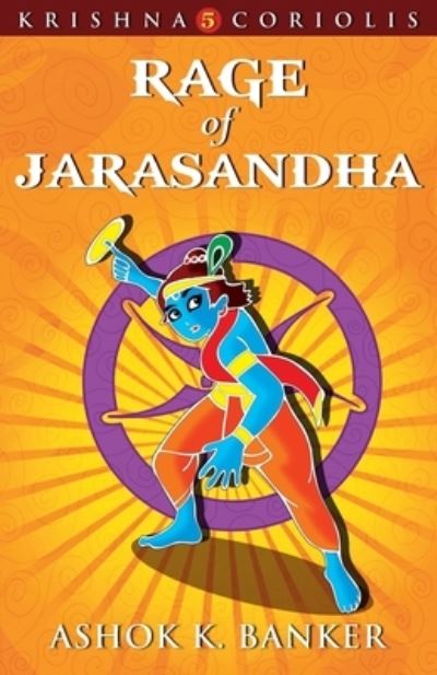 Cover for Banker Ashok K · Rage Of Jarasandha - KRISHNA CORIOLIS SERIES (Paperback Book) (2012)