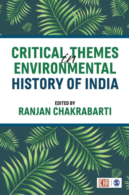 Cover for Ranjan Chakrabarti · Critical Themes in Environmental History of India (Paperback Book) (2020)