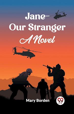 Cover for Mary Borden · Jane--Our StrangerA Novel (Edition2023) (Pocketbok) (2024)