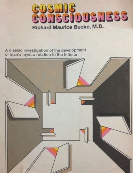 Cover for Richard Maurice Bucke · Cosmic Consciousness: A Study in the Evolution of the Human Mind (Paperback Book) (2019)
