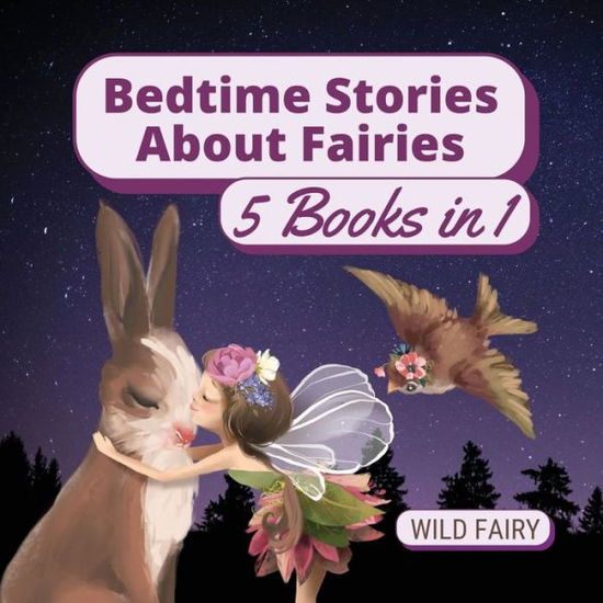 Cover for Wild Fairy · Bedtime Stories About Fairies (Paperback Book) (2021)