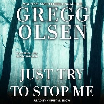 Cover for Gregg Olsen · Just Try to Stop Me (CD) (2021)