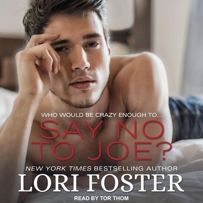 Cover for Lori Foster · Say No to Joe? (CD) (2019)