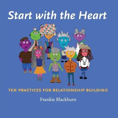 Cover for Frankie Blackburn · Start with the Heart (Book) (2022)