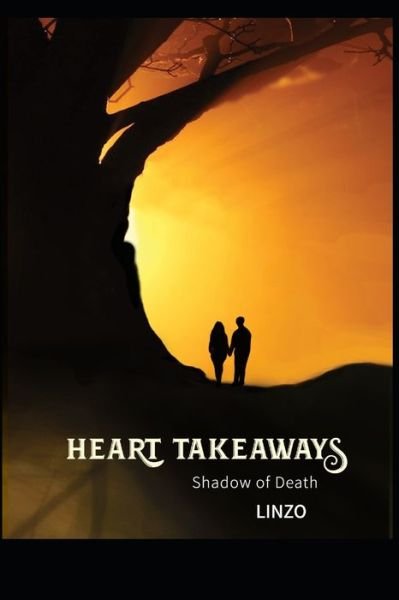 Heart Takeaways: Shadow of Death - Lila Linzo - Böcker - Independently Published - 9798507471171 - 20 maj 2021