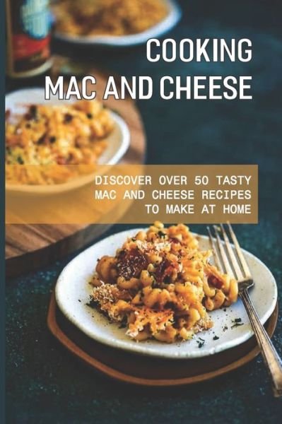 Cover for Yuri Codispoti · Cooking Mac And Cheese (Paperback Book) (2021)