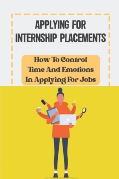 Cover for Latosha Tso · Applying For Internship Placements (Paperback Book) (2021)