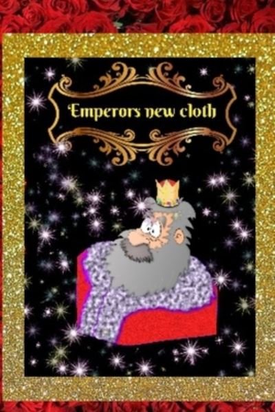 Emperors new cloth - Hans Christian Andersen - Books - Independently Published - 9798566766171 - November 18, 2020