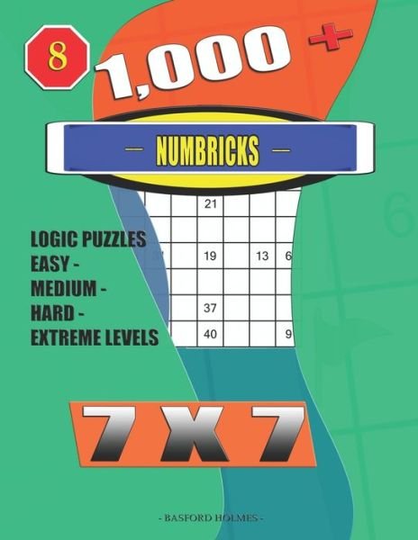 1,000 + Numbricks 7x7 - Basford Holmes - Książki - Independently Published - 9798604475171 - 25 stycznia 2020
