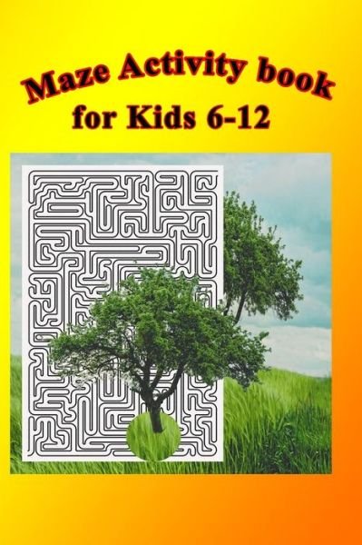 Cover for Tahar Ben Med · Maze book for kids 6-12 (Pocketbok) (2020)