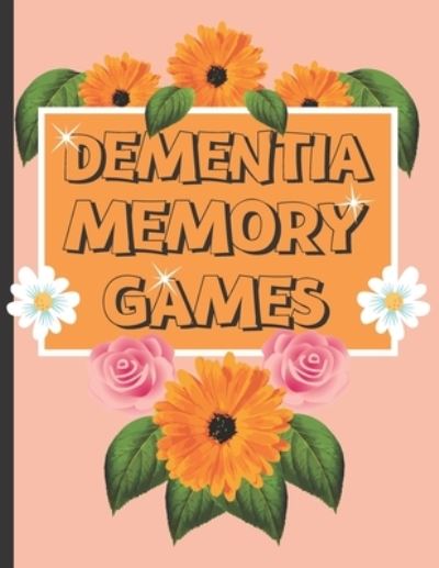 Cover for S N Publishers · Dementia Memory Games (Paperback Book) (2021)