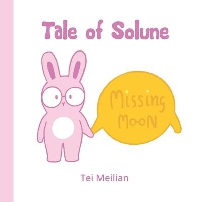 Tale of Solune - Tei Meilian - Bøger - Independently Published - 9798717393171 - 5. marts 2021