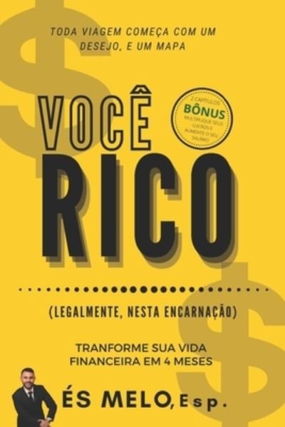 Cover for Es Melo · Voce Rico: (legalmente, nesta encarnacao) (Taschenbuch) (2021)