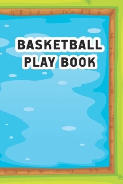 Cover for Rp Parvin Press Publishing · Basketball Playbook (Paperback Bog) (2021)