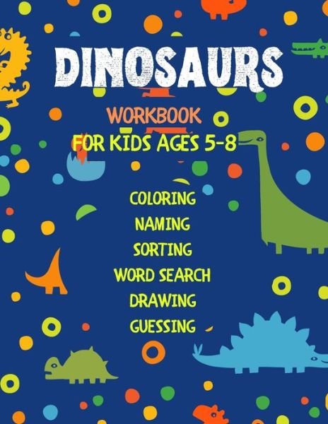 Cover for Lubawi · Dinosaurs Workbook For Kids: Ages 5-8 With Fun Fact Educational (Pocketbok) (2021)