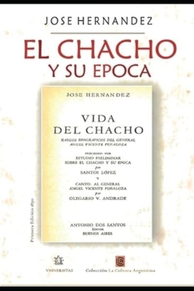 Cover for Jose Hernandez · El Chacho Y Su Epoca: Con un estudio preliminar de Santos Lopez (Taschenbuch) (2021)