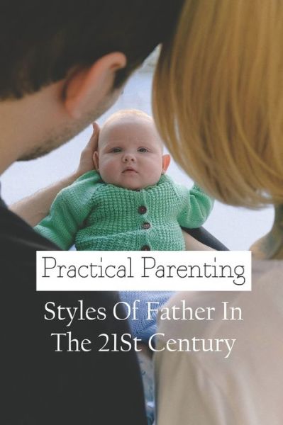 Cover for Yelena Torgerson · Practical Parenting (Paperback Book) (2021)