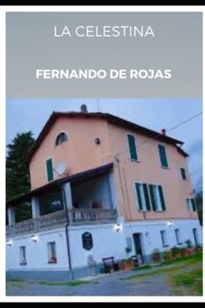 Cover for Fernando De Rojas · LA CELESTINA (Annotated) (Paperback Book) (2021)