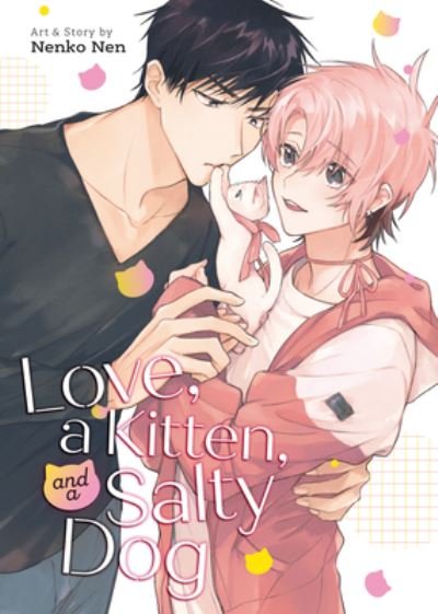 Cover for Nenko Nen · Love, a Kitten, and a Salty Dog (Paperback Book) (2024)
