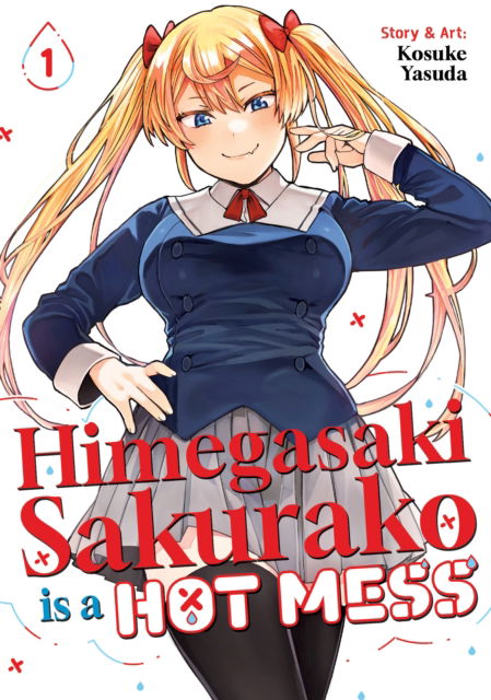 Cover for Kosuke Yasuda · Himegasaki Sakurako Is a Hot Mess Vol. 1 - Himegasaki Sakurako Is a Hot Mess (Paperback Book) (2025)