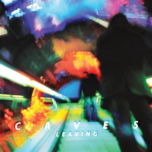 Cover for Caves · Leaving (LP) (2015)