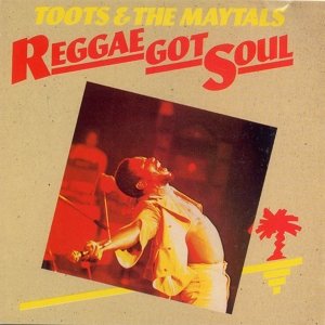 Cover for Toots &amp; The Maytals · Reggae Got Soul (LP) [Expanded edition] (2016)