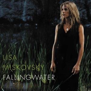 Cover for Lisa Miskovsky · Fallingwater (CD) (2003)